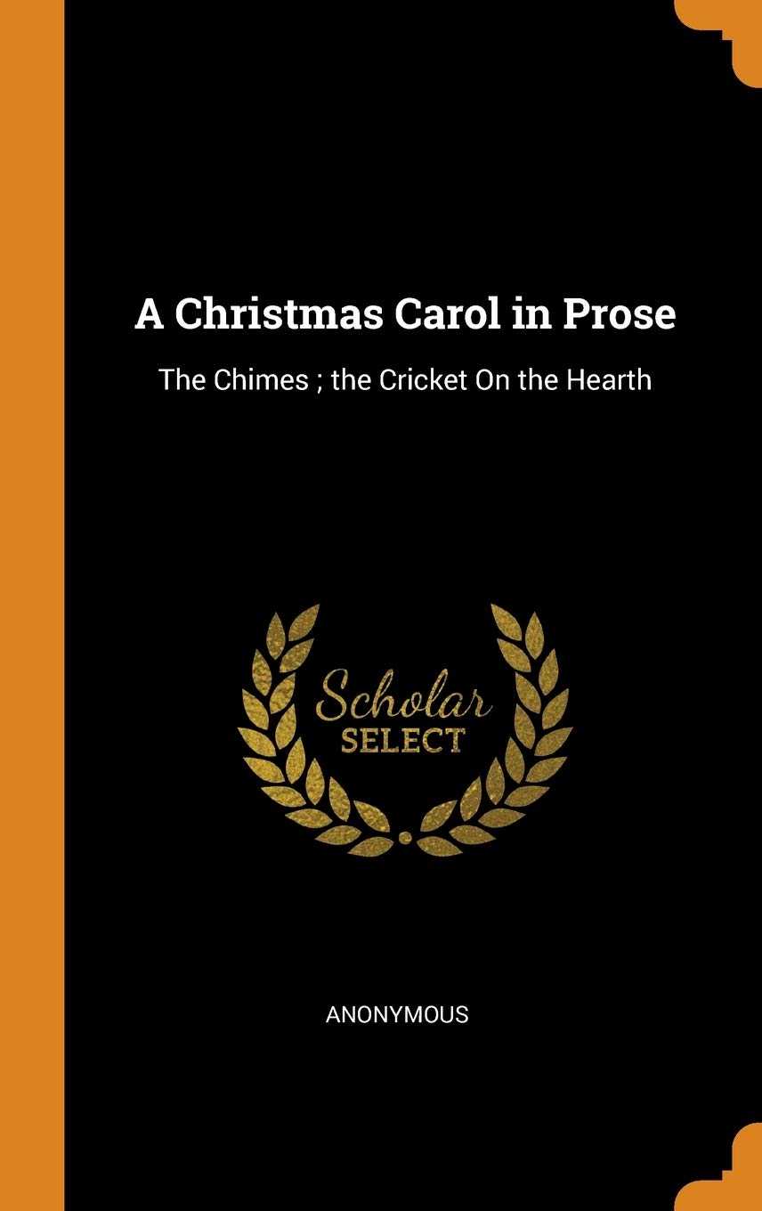 You are currently viewing A Christmas Carol in Prose: The Chimes; The Cricket on the Hearth