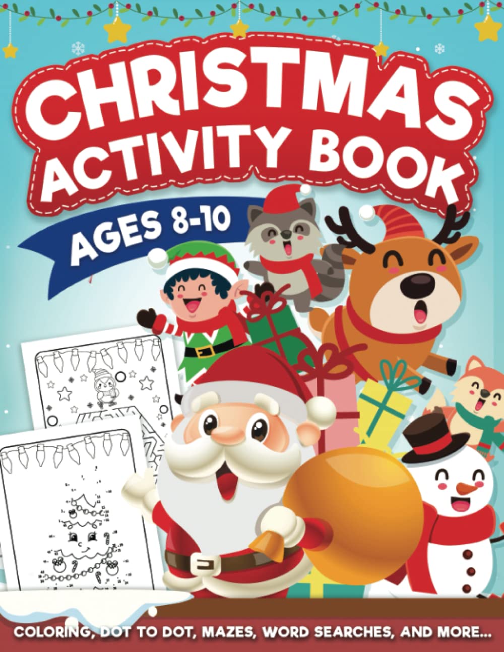 You are currently viewing Christmas Activity Book For Kids Ages 8-10: More than 70 Christmas Activities: More than 70 Pages of Fun Christmas Activities: Mazes, Word Search, Dot … For Christmas Lovers and Kids Ages 8, 9 & 10