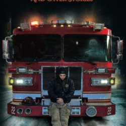 A Firefighter Christmas Carol: And Other Stories